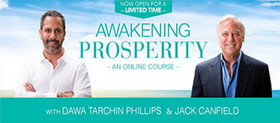 Dawa Tarchin Phillips & Jack Canfield – Awakening Prosperity