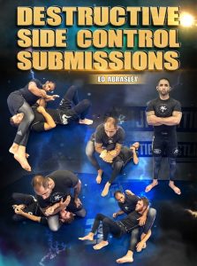 Ed Abrasley – Destructive Side Control Submissions