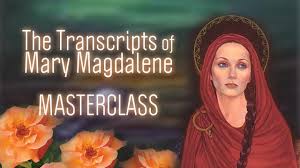 Judy Satori – Transcripts of Mary Magdalene