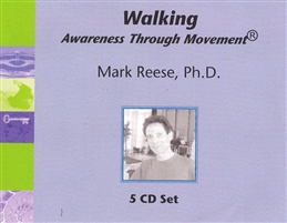 Mark Reese - Walking Awareness Through Movement