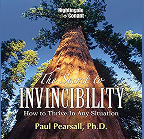 Paul Pearsall – The Secret to Invindbifity