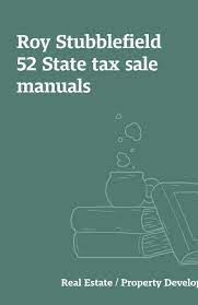 Roy Stubblefield - 52 State Tax Sale Manuals